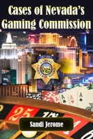 Cases of Nevada’s Gaming Commission: Decades of over 100 real-life Gambling Violations 1736034871 Book Cover