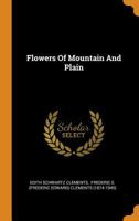 Flowers of Mountain and Plain 1016013981 Book Cover