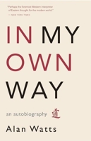 In My Own Way: An Autobiography 1577315847 Book Cover