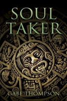 Soul Taker 1483934330 Book Cover