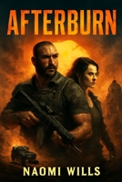 AFTERBURN: A High-Stakes Quest for Survival – Behind the Explosive Action, Stellar Cast, and Daring Vision B0FQTNZ4YC Book Cover