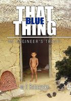 That Blue Thing 1453554114 Book Cover