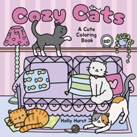 Cozy Cats: A Cute Coloring Book 139887082X Book Cover