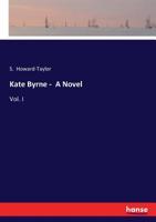 Kate Byrne - A Novel 3337031684 Book Cover