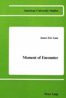 Moment of Encounter 0820400904 Book Cover