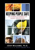 Keeping People Safe: The Human Dynamics of Injury Prevention 160590676X Book Cover