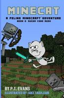 Minecat 2: A Feline Minecraft Adventure: Sugar Cane Rush 0692696512 Book Cover