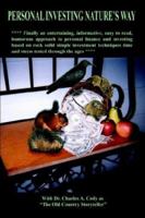 Personal Investing Nature's Way 1410706176 Book Cover