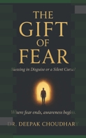The Gift of Fear: Blessing in Disguise or a Silent Curse? B0GG9CLSFL Book Cover