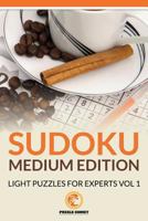 Sudoku Medium Edition: Light Puzzles for Experts Vol 1 1534868704 Book Cover