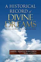 A Historical Record of Divine Dreams 1441548564 Book Cover