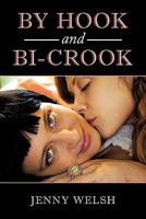 By Hook and Bi-Crook 1452020647 Book Cover