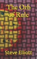The Orb of Rule B099N82DCK Book Cover