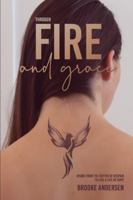 Through Fire and Grace 1961098725 Book Cover