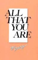 All That You Are 0875160557 Book Cover