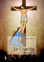 Le Crucifié (French Edition) 2342021178 Book Cover
