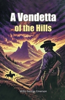 A Vendetta Of The Hills 9368090971 Book Cover