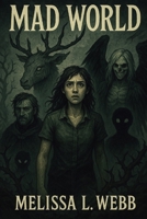 Mad World B0F9TPF2CF Book Cover