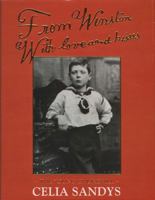 From Winston with Love and Kisses: The Young Churchill 1623490685 Book Cover