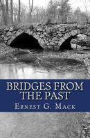 Bridges From the Past: An Introductory Sketch to the History of Methuen 0615831168 Book Cover