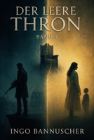 Der leere Thron - Band 1 (German Edition) B0GZD7SFXR Book Cover