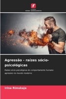 Agressão - raízes sócio-psicológicas (Portuguese Edition) 6208289963 Book Cover