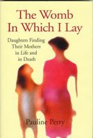 The Womb in Which I Lay 0285636669 Book Cover