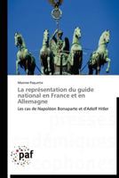 La Repra(c)Sentation Du Guide National En France Et En Allemagne 3838172701 Book Cover