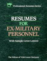 Resumes for Ex-Military Personnel (VGM Professional Resumes Series) 0658011049 Book Cover