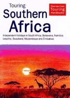 Touring Southern Africa: Independent Holidays in South Africa, Botswana, Namibia, Lesotho, Swaziland, Mozambique and Zimbabwe (Serial) 0844247596 Book Cover