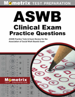 ASWB Clinical Exam Practice Questions: ASWB Practice Tests & Review for the Association of Social Work Boards Exam 1621201589 Book Cover