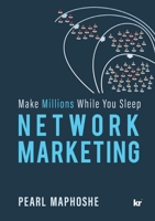 Network Marketing: Make Millions While You Sleep 186922907X Book Cover