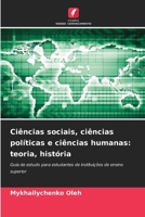 Ciências sociais, ciências políticas e ciências humanas: teoria, história (Portuguese Edition) 6208067847 Book Cover
