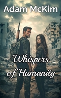 Whispers of Humanity B0FJ6FFLBL Book Cover