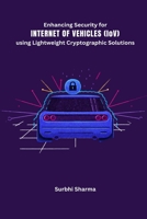 Enhancing Security for Internet of Vehicles 5231261203 Book Cover