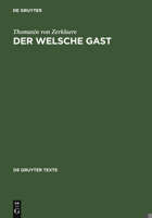 Der Welsche Gast (de Gruyter Texte) (German Edition) 3110175436 Book Cover