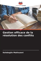 Gestion efficace de la résolution des conflits 6204139282 Book Cover