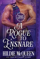 A Rogue to Ensnare 1963585372 Book Cover