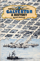 Galveston: A History 029272053X Book Cover