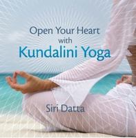 Open Your Heart with Kundalini Yoga 0008313903 Book Cover