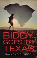 Biddy Goes to Texas 1663273227 Book Cover