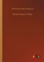 Three Years in Tibet 3752349077 Book Cover