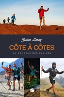 Côte à Côtes: Un coureur des Plaines (French Edition) 2754763104 Book Cover