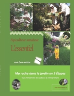 Ma Ruche Dans le Jardin En 9 ?tapes : Vue d'Ensemble des Actions ? Entreprendre 1717745024 Book Cover