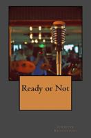 Ready or Not 1482576104 Book Cover