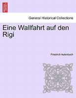 Eine Wallfahrt auf den Rigi 0274636360 Book Cover