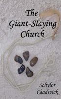 The Giant-Slaying Church 1979245339 Book Cover