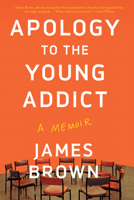 Apology to the Young Addict 1640092862 Book Cover