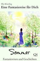 Eine Fantasiereise für Dich - SOMMER: Fantasiereisen und Geschichten 1484146166 Book Cover
