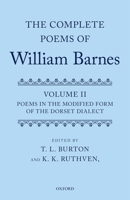 Complete Poems of William Barnes: Volume 2: Poems in the Modified Form of the Dorset Dialect 0199567530 Book Cover